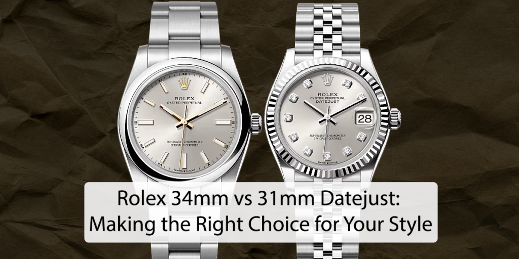 rolex 31mm vs 34mm